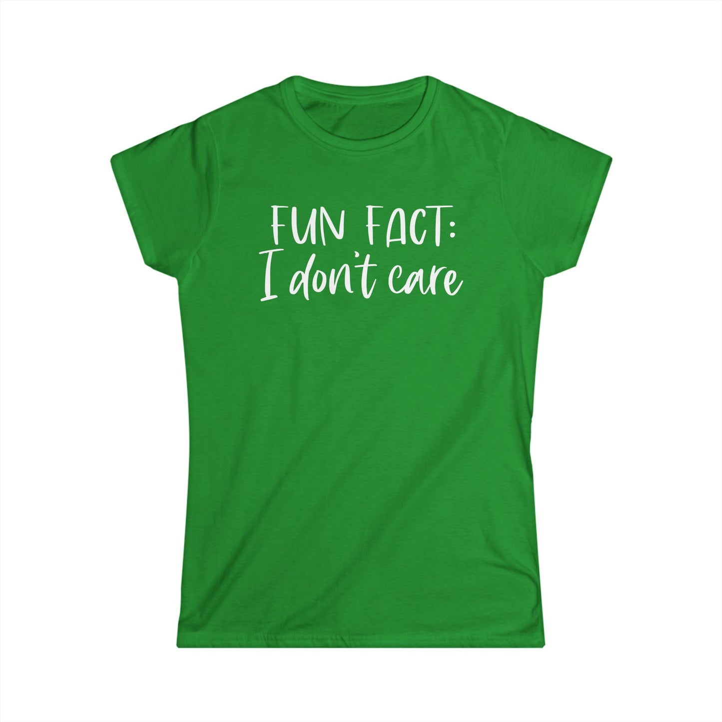 Fun Fact: I Don't Care - Womans T