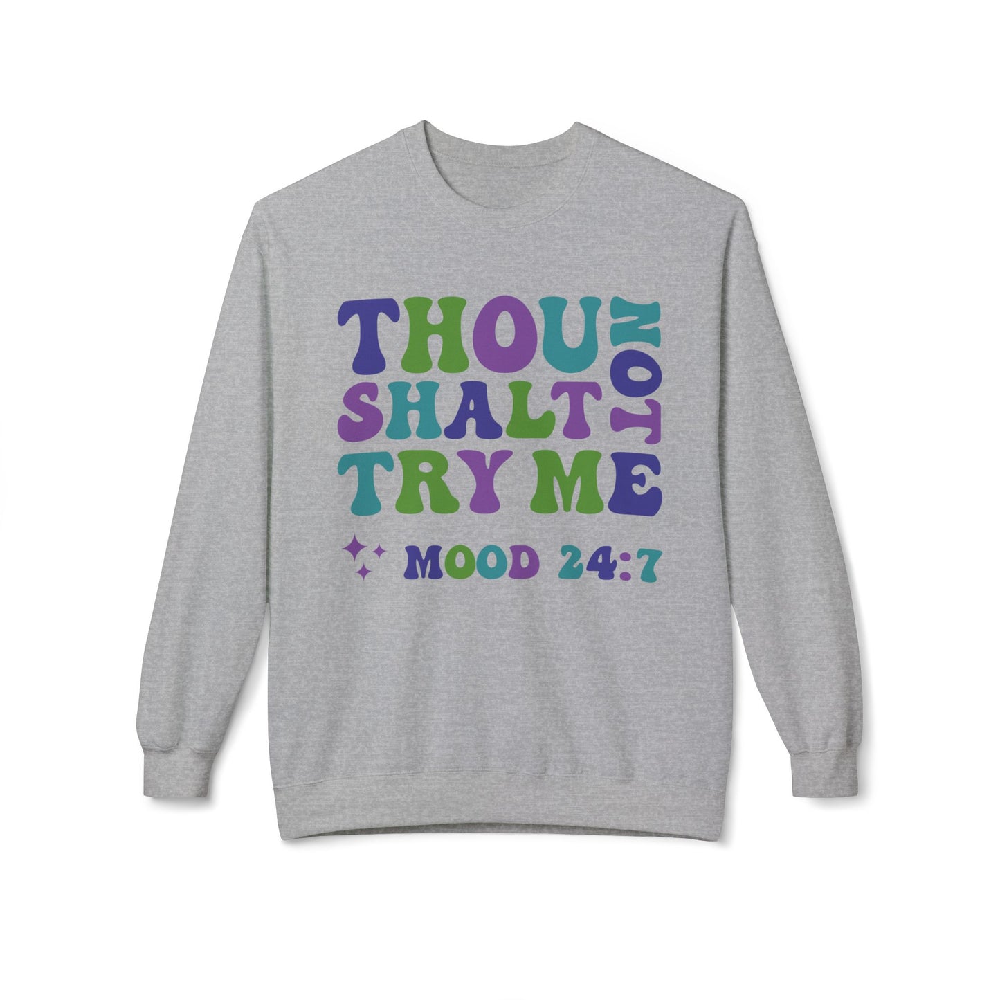 Thou Shalt Not - Sweatshirt