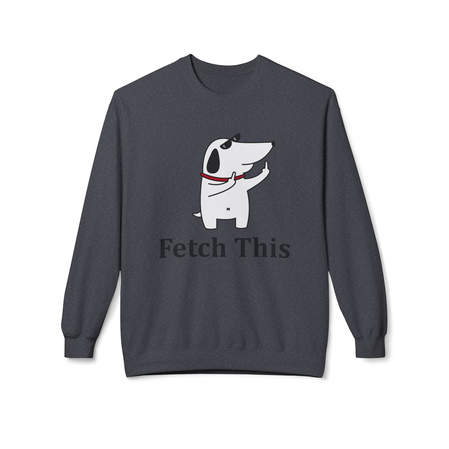Fetch This - Sweatshirt