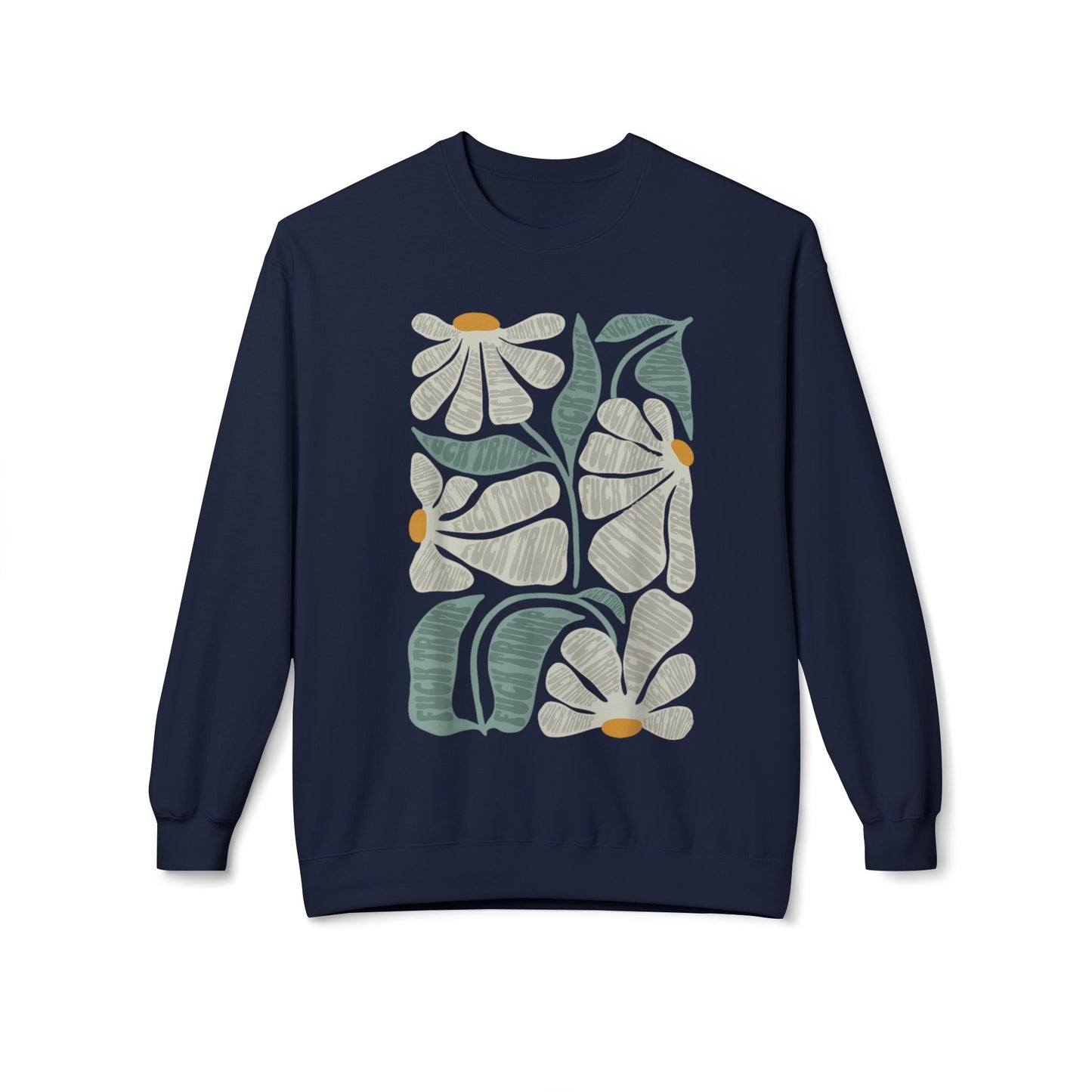 Hidden Anti Trump Flowers - Sweatshirt