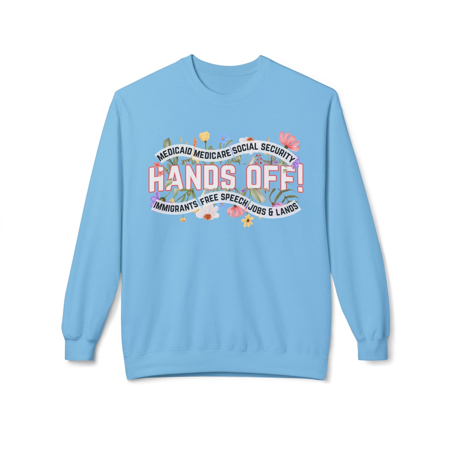 Hands Off - Sweatshirt