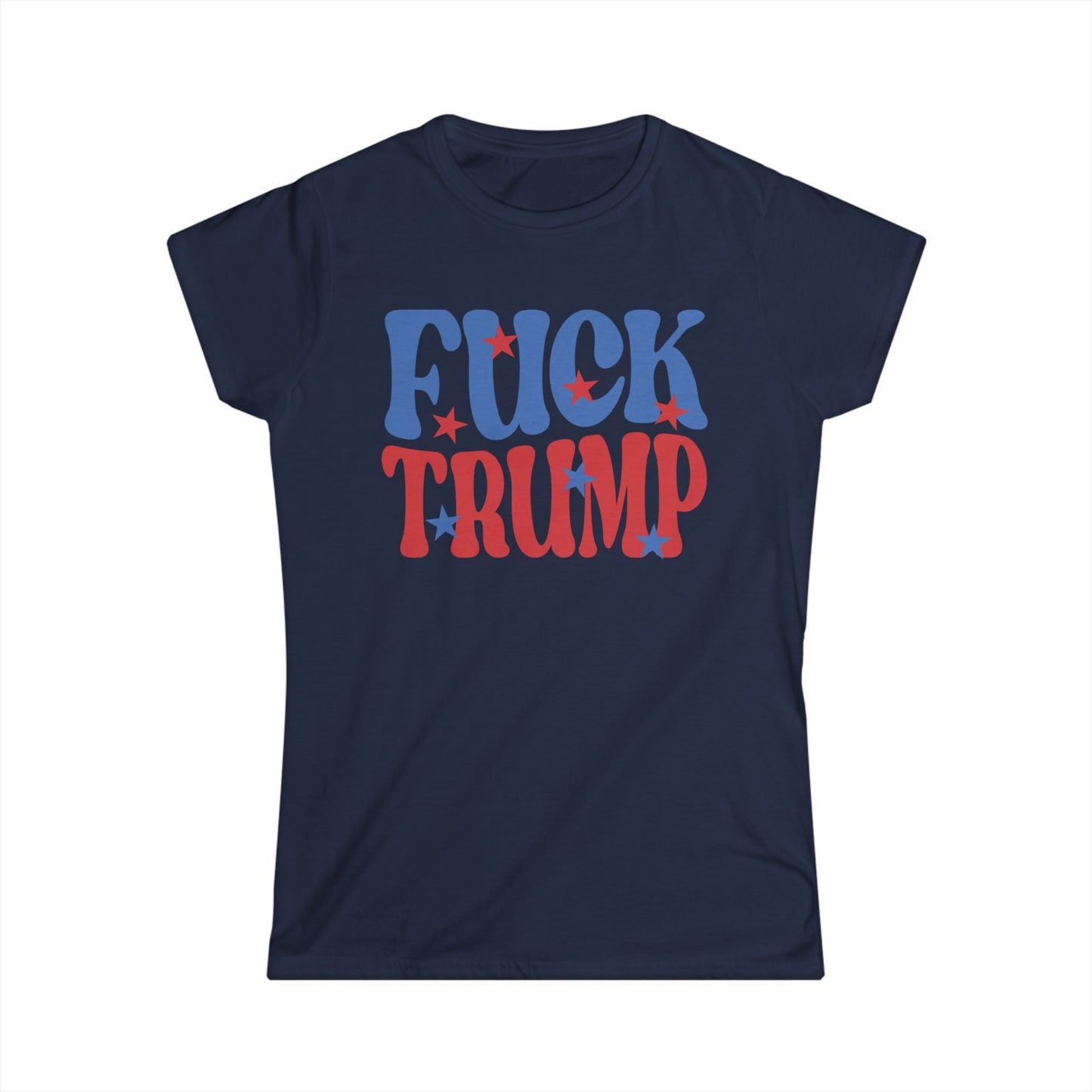 Fuck Trump - Womans T