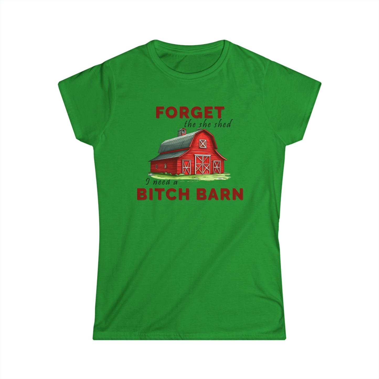 Forget The She Shed - Womans T