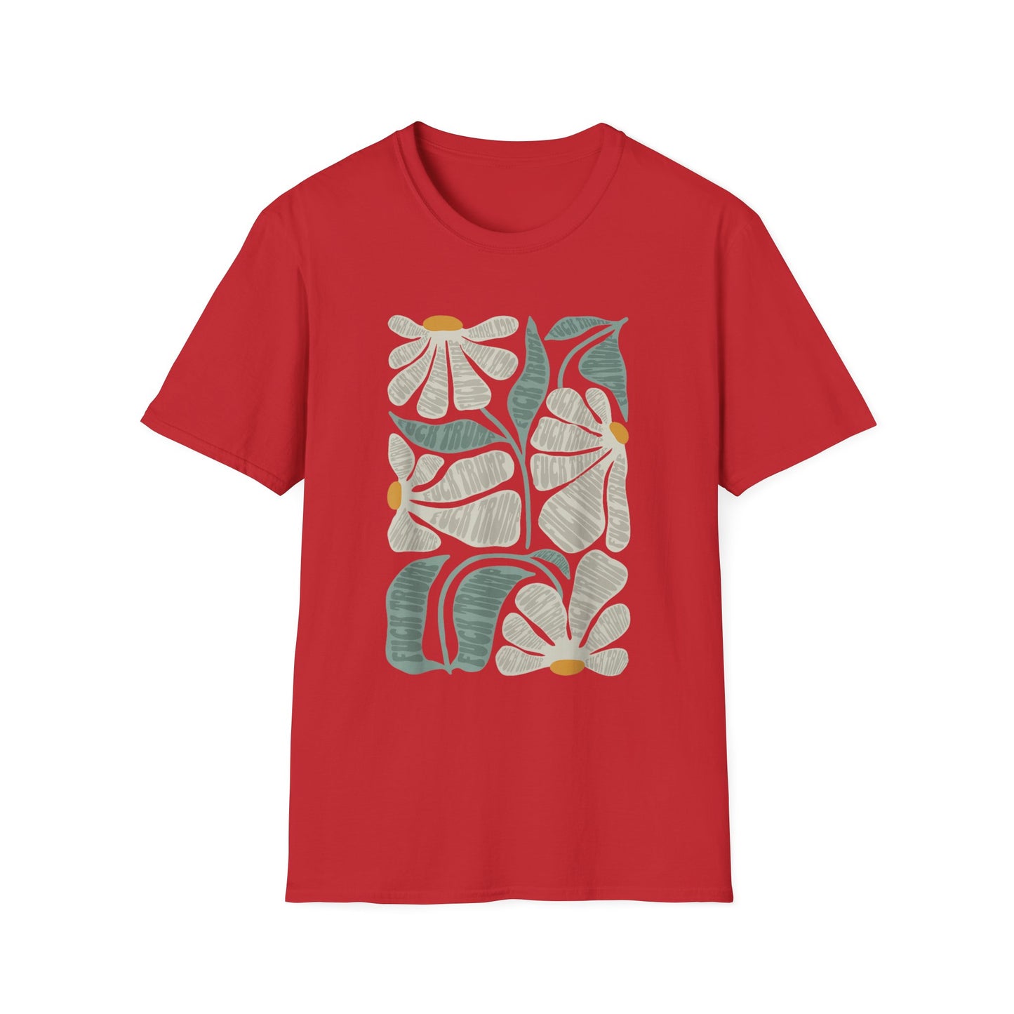 Hidden Anti Trump Flowers - Unisex T