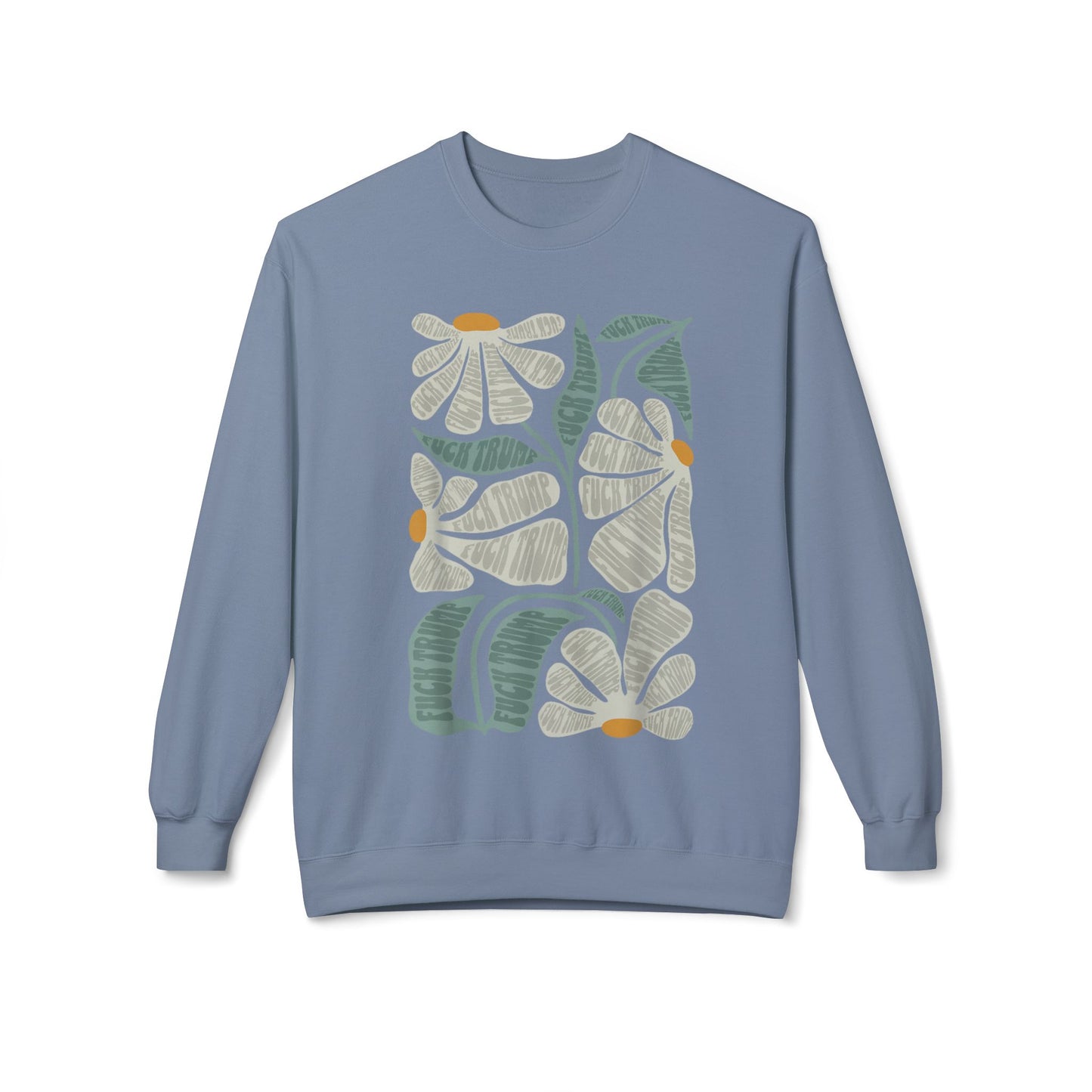 Hidden Anti Trump Flowers - Sweatshirt