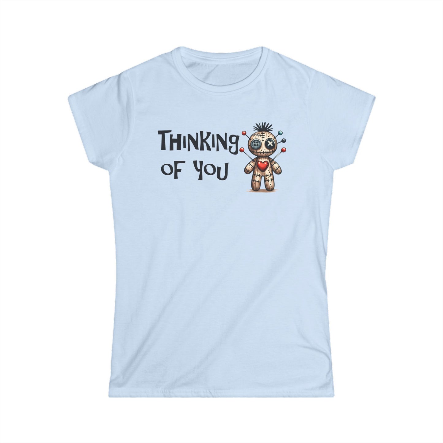 Thinking Of You - Womans T