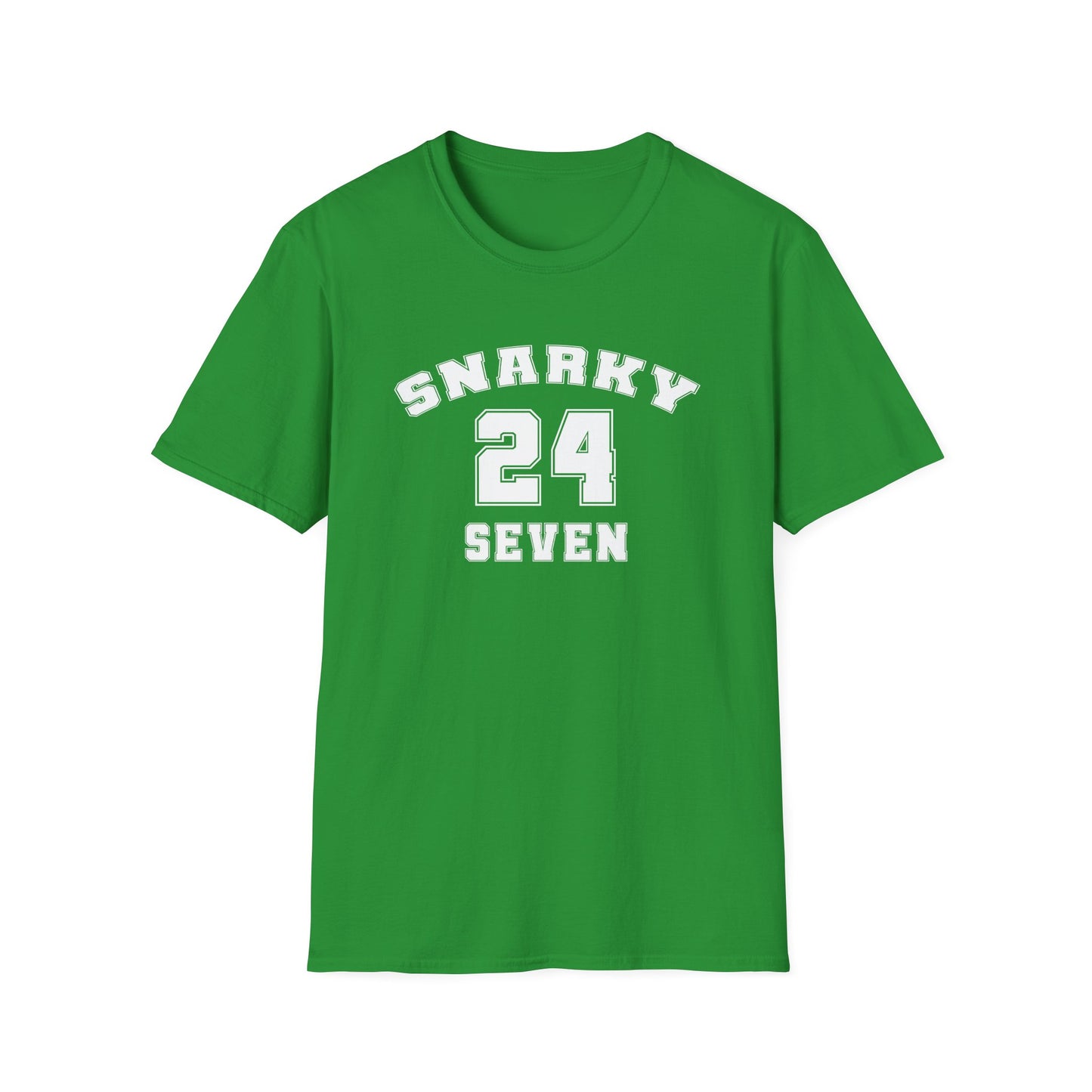 Snarky 24 Seven White Design - Unisex T