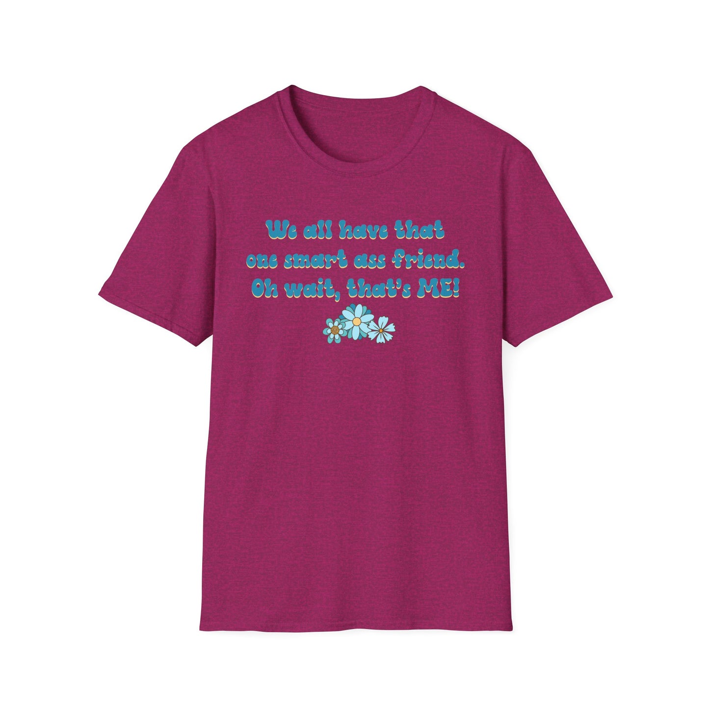 Oh Wait, That's Me - Unisex T