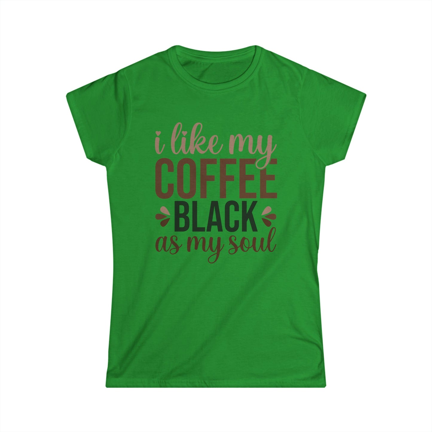 I Like My Coffee Black - Womans T