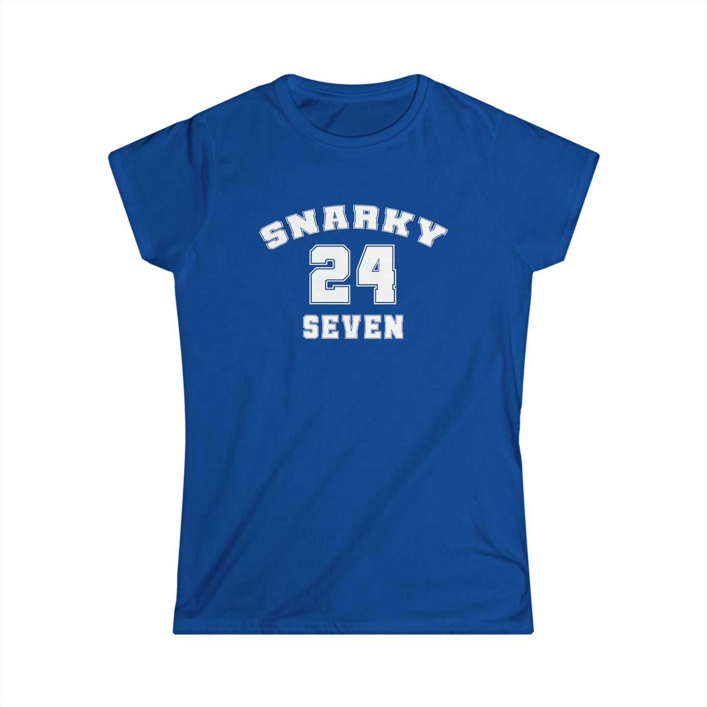 Snarky 24 Seven White Design - Womans T