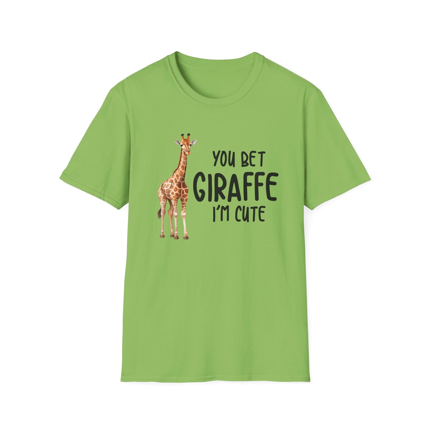 You Bet Giraffe - Unisex T