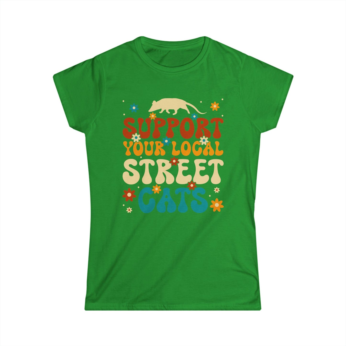 Support Your Local Street Cats - Womans T