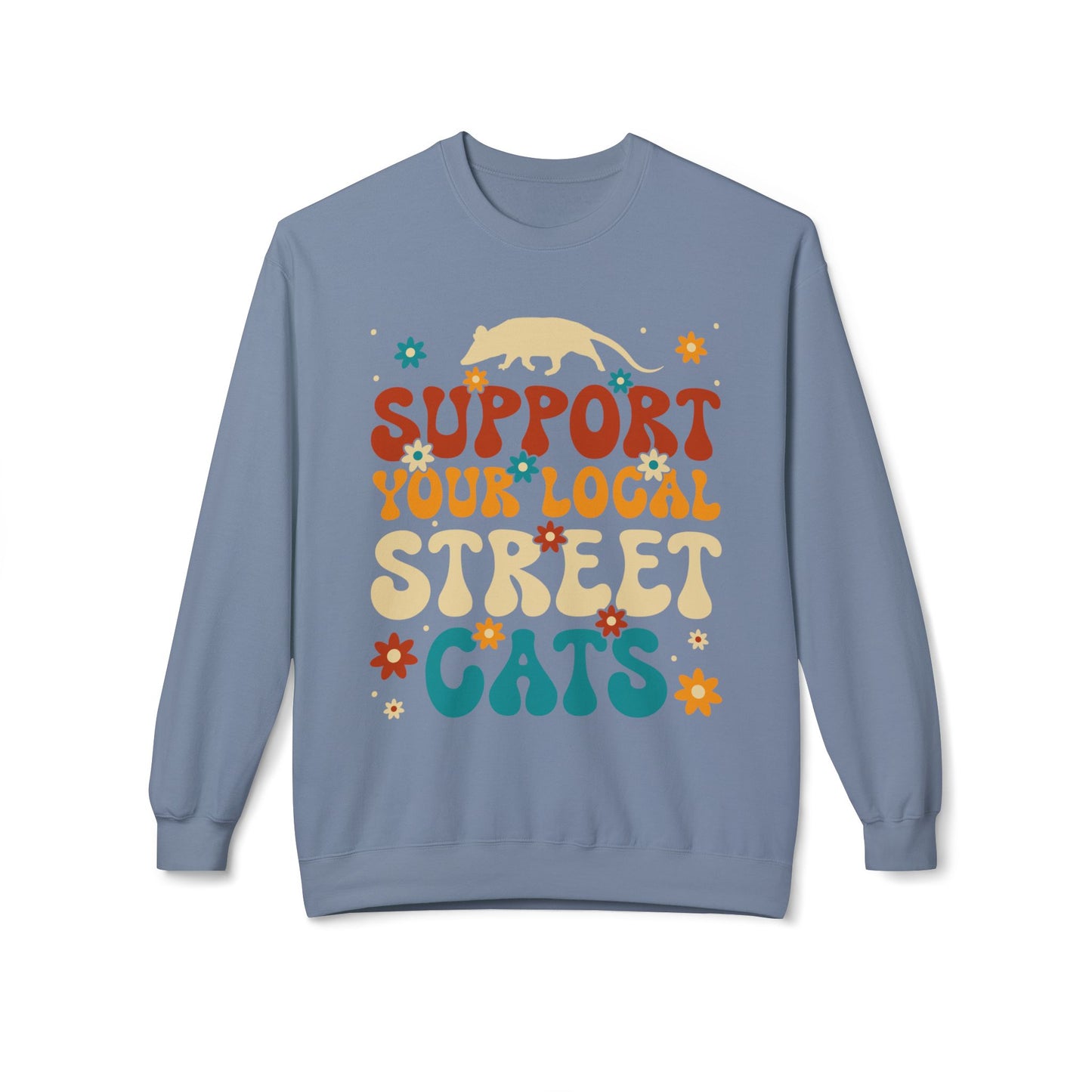 Support Your Local Street Cats - Sweatshirt