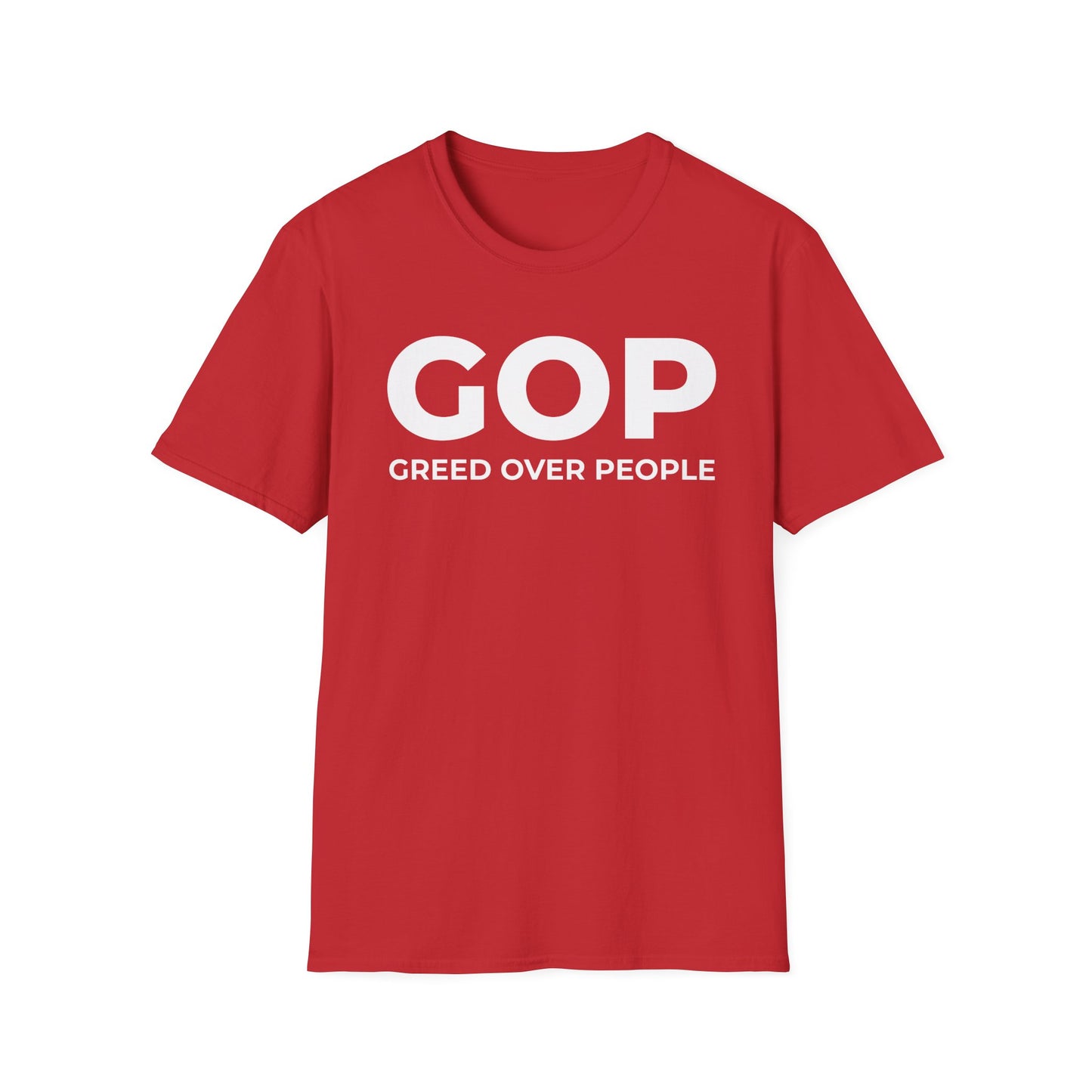 GOP Greed Over People - Unisex T