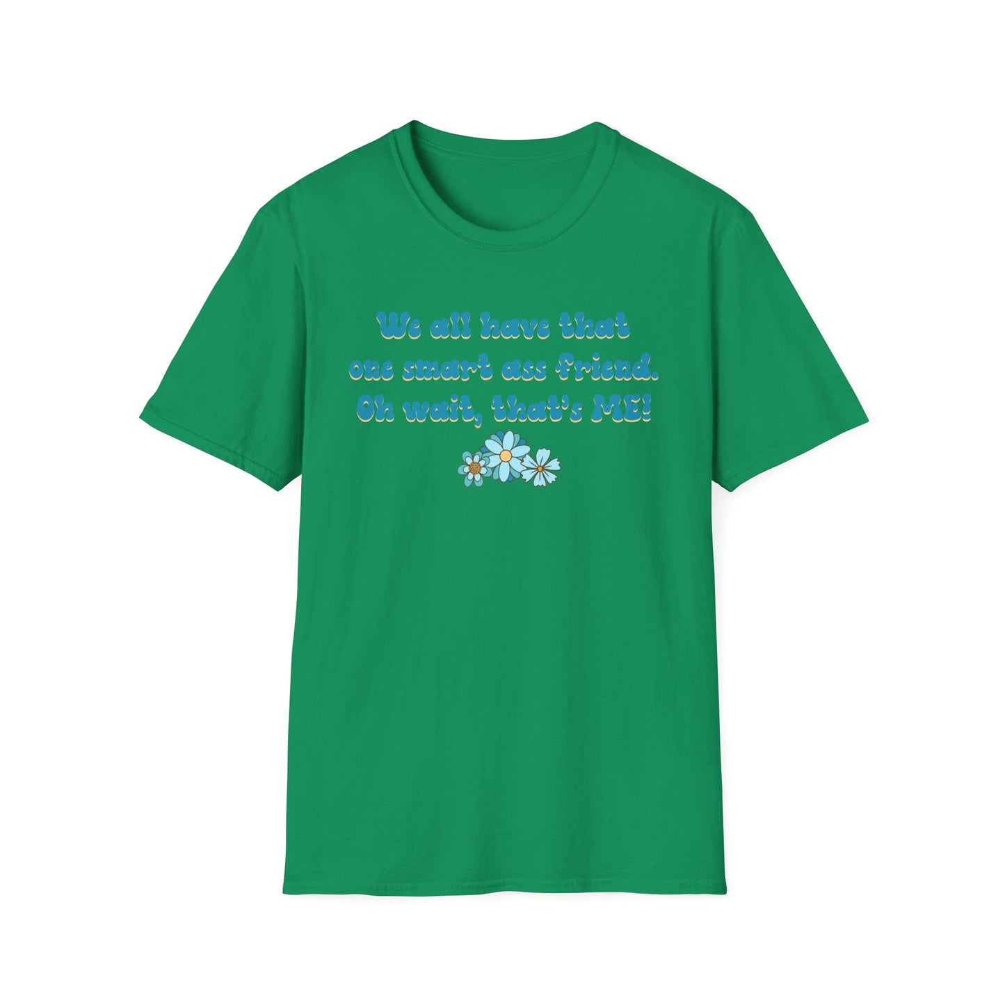 Oh Wait, That's Me - Unisex T