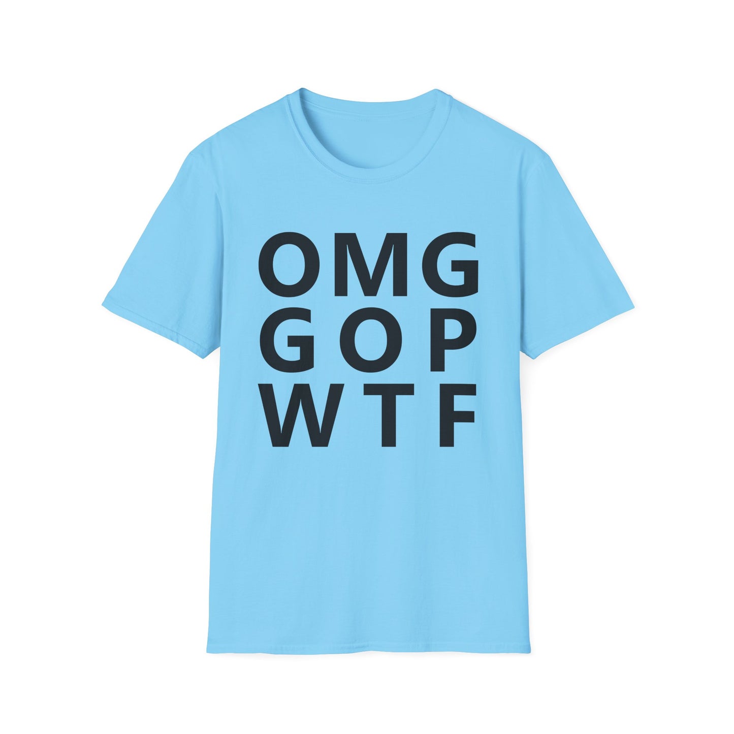 OMG GOP WTF - Unisex T
