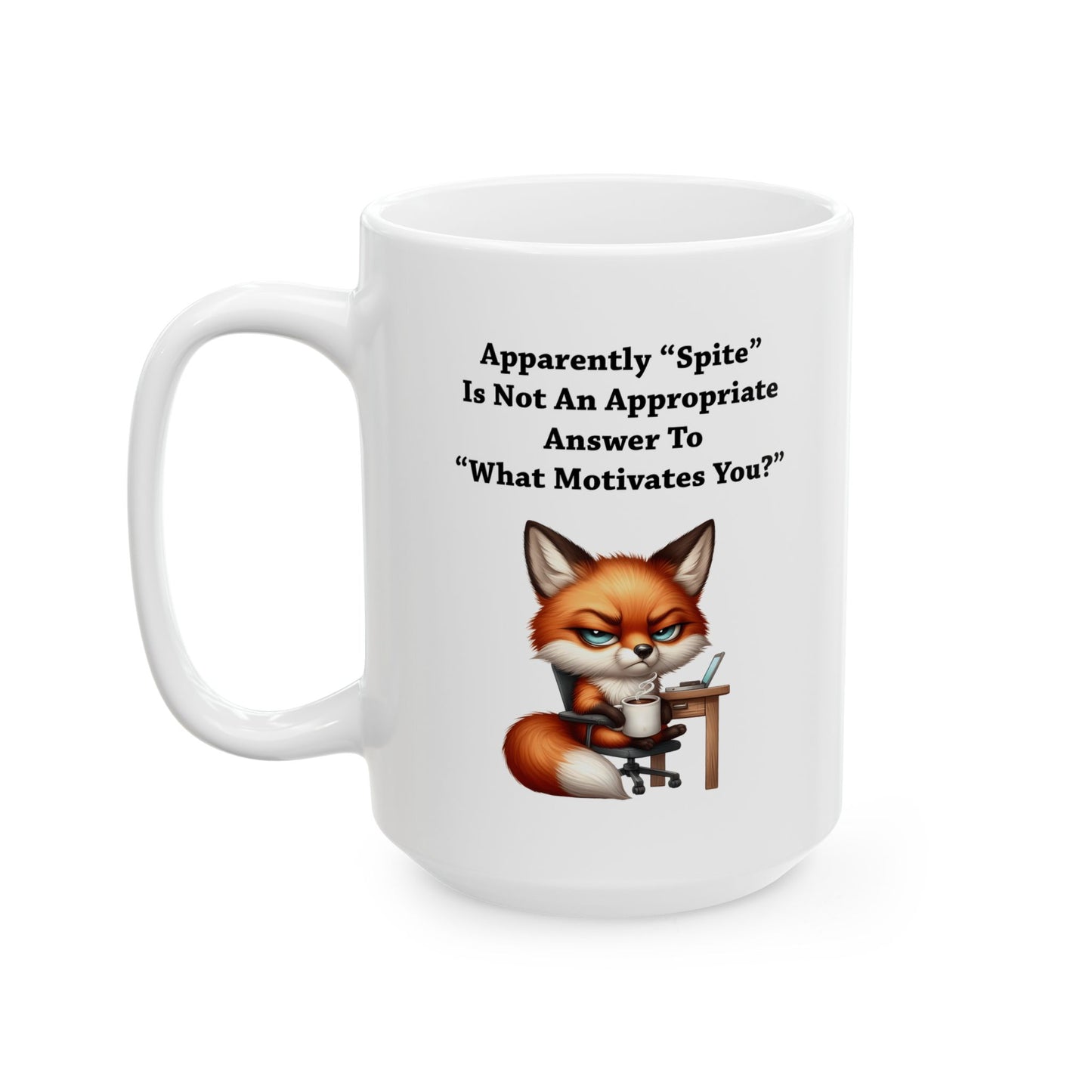 Mug - Spite Is Not Appropriate