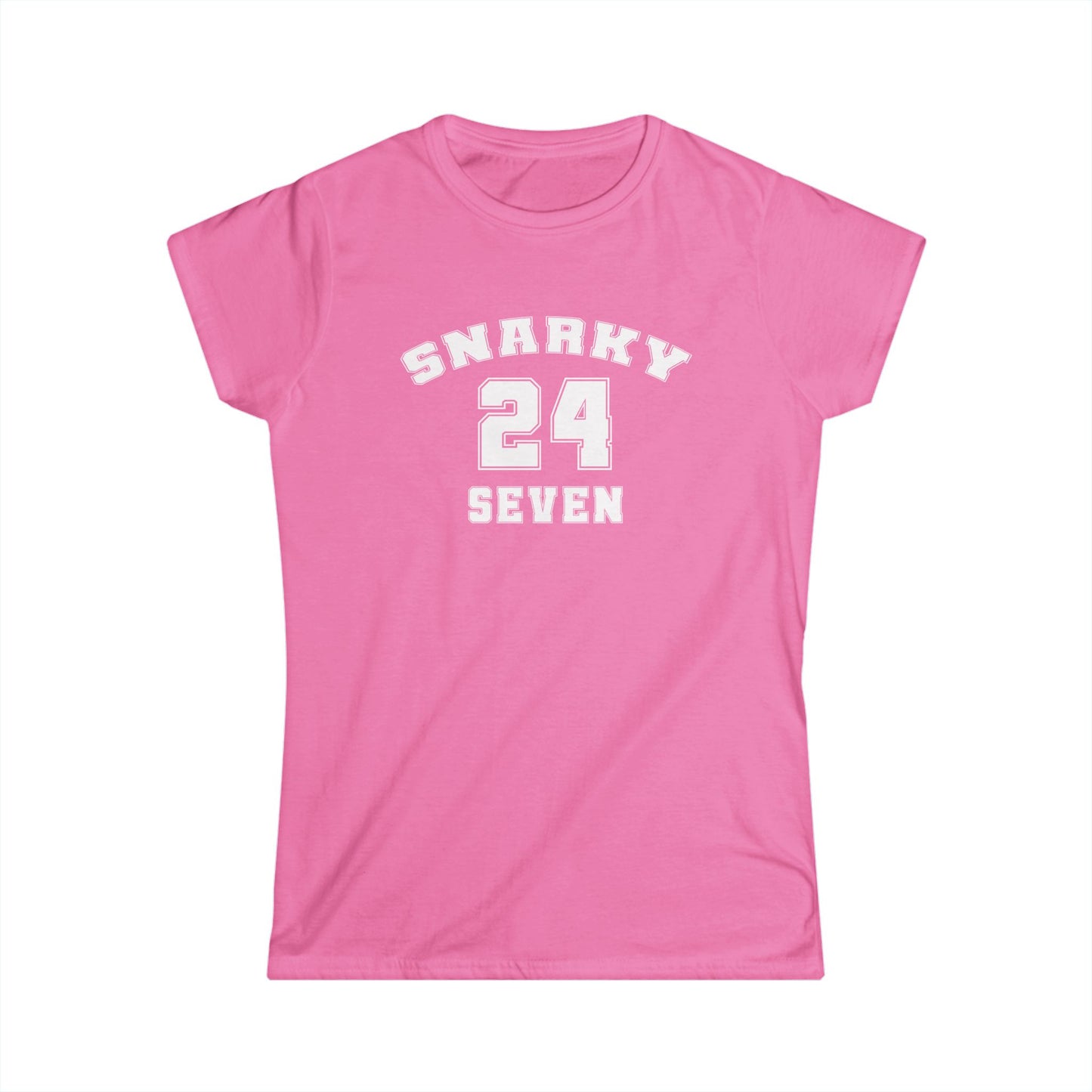 Snarky 24 Seven White Design - Womans T