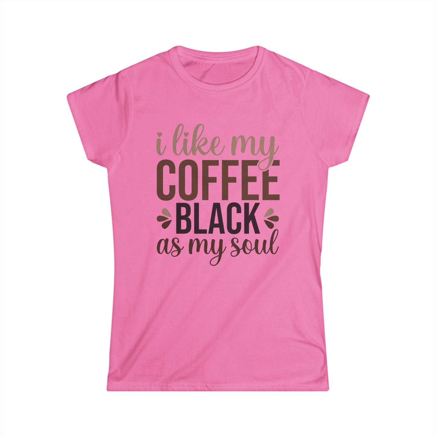 I Like My Coffee Black - Womans T