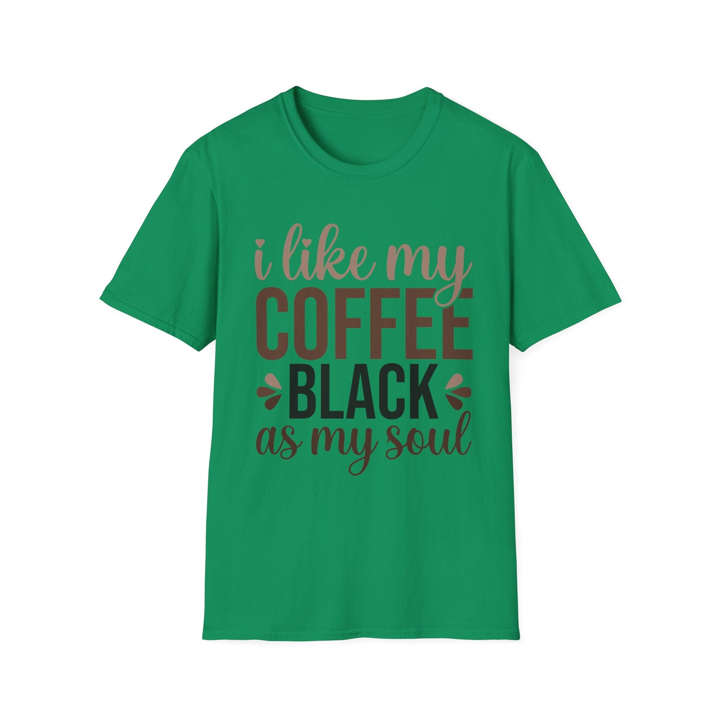 I Like My Coffee Black - Unisex T