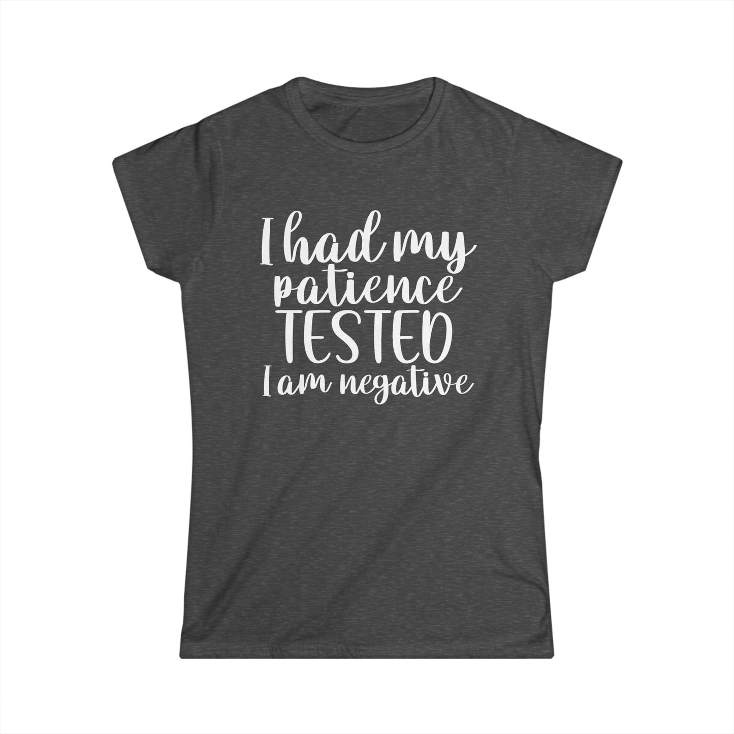 Patience Tested - Womans T