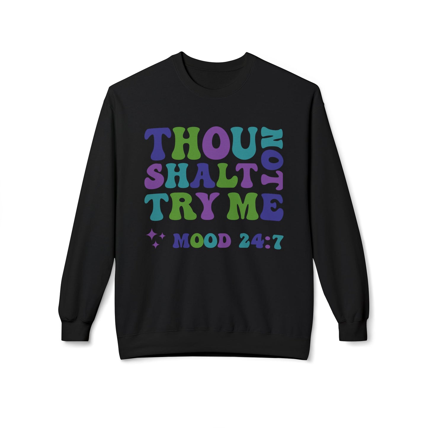 Thou Shalt Not - Sweatshirt