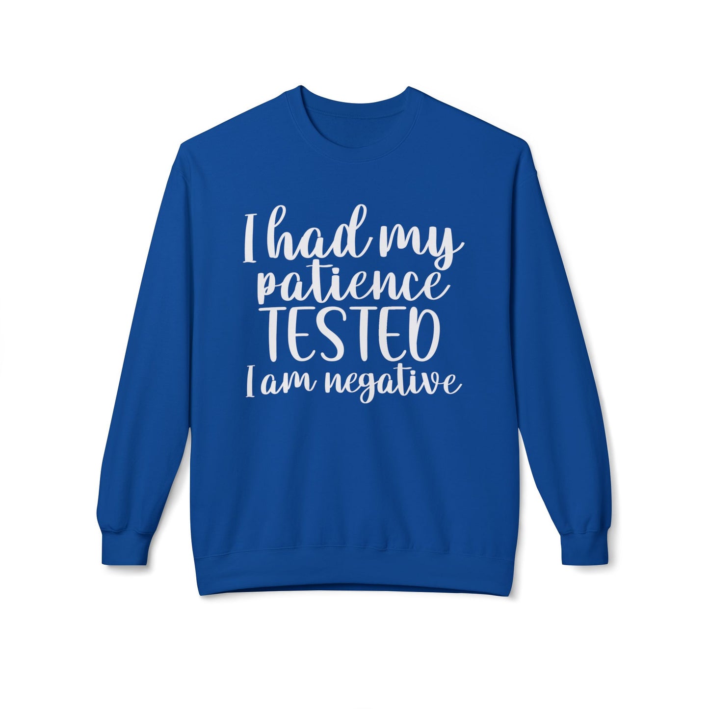 Patience Tested - Sweatshirt