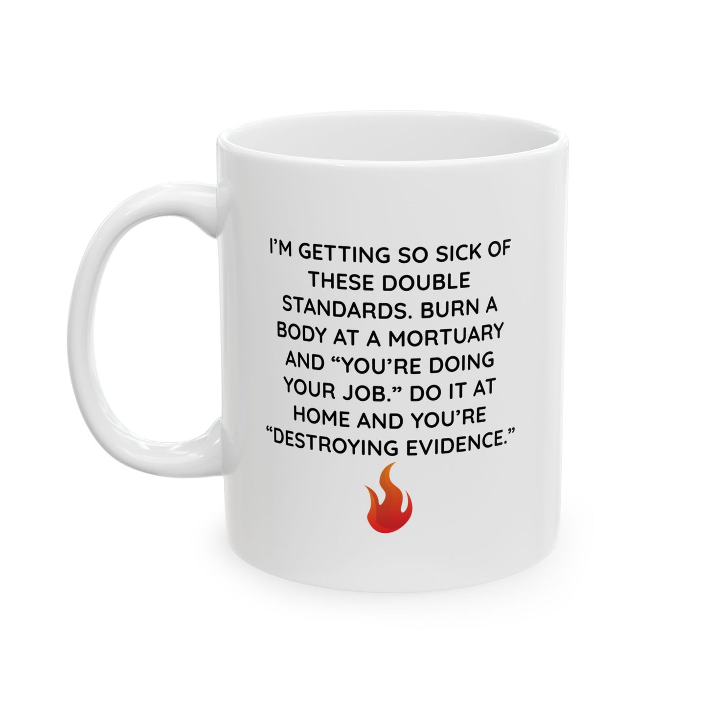 Mug - Sick Of Double Standards