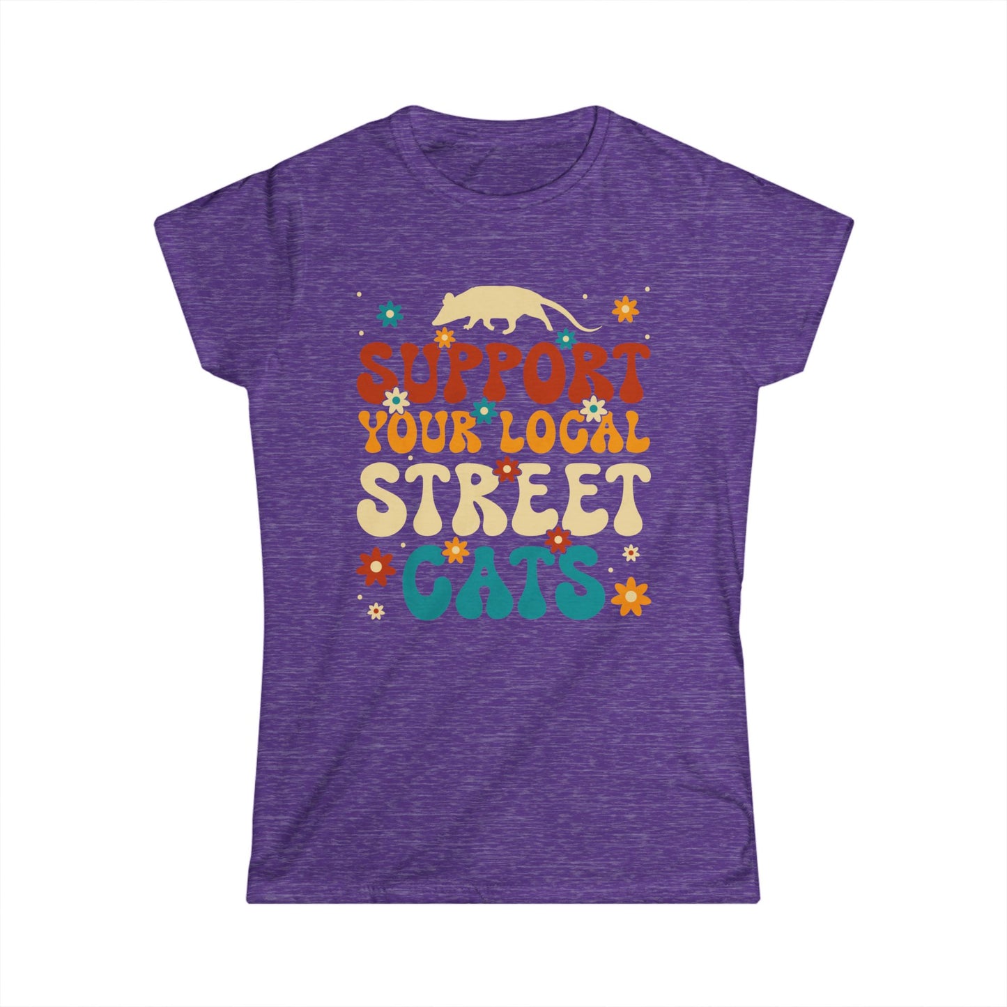 Support Your Local Street Cats - Womans T