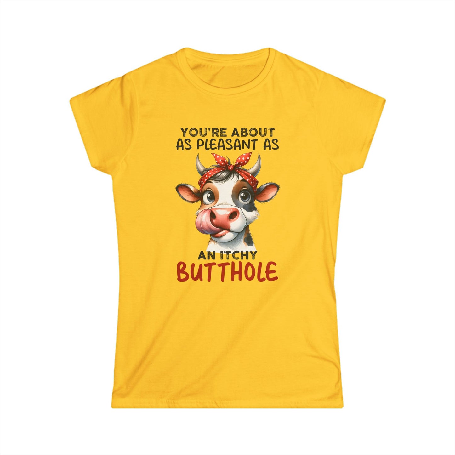 An Itchy Butthole - Womans T