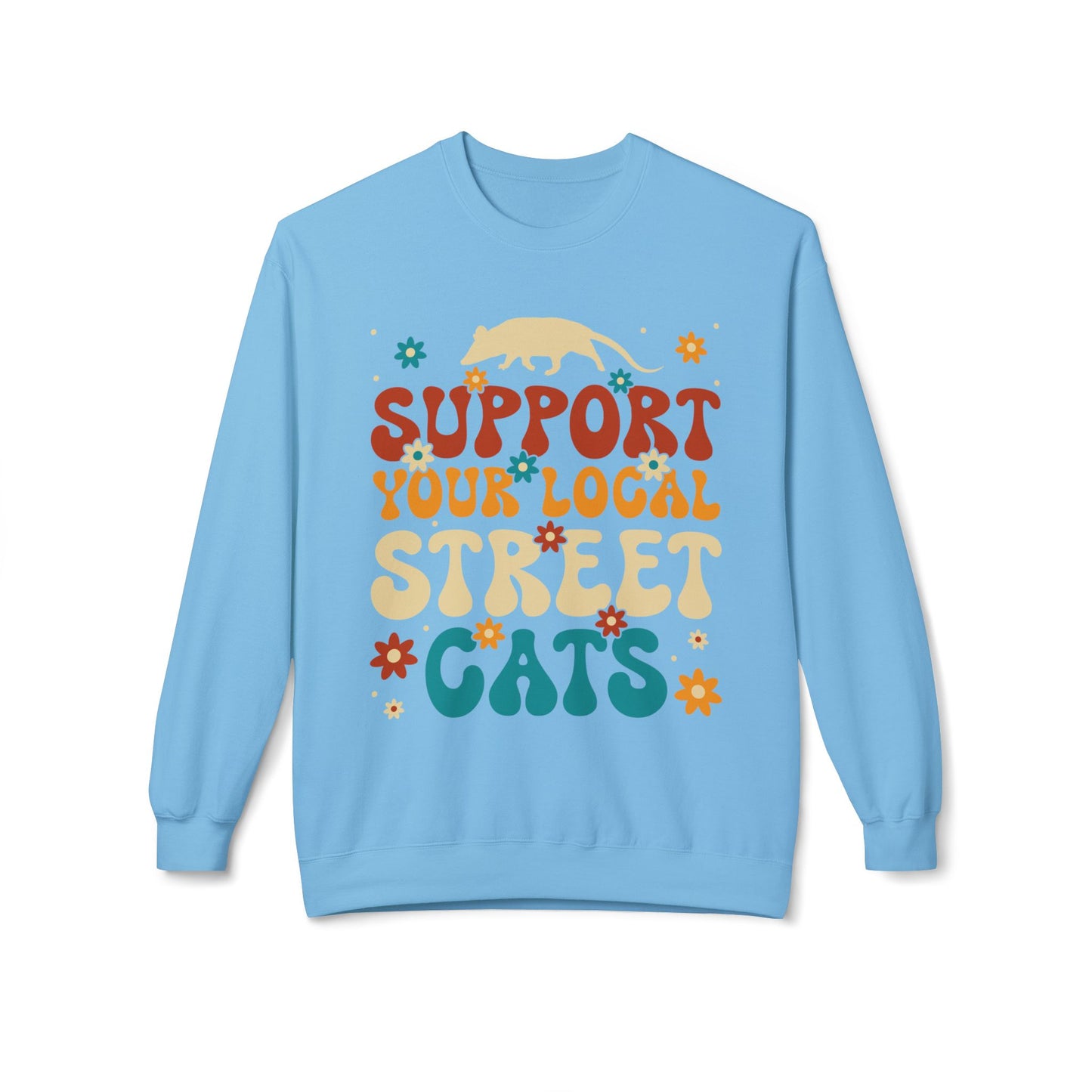 Support Your Local Street Cats - Sweatshirt