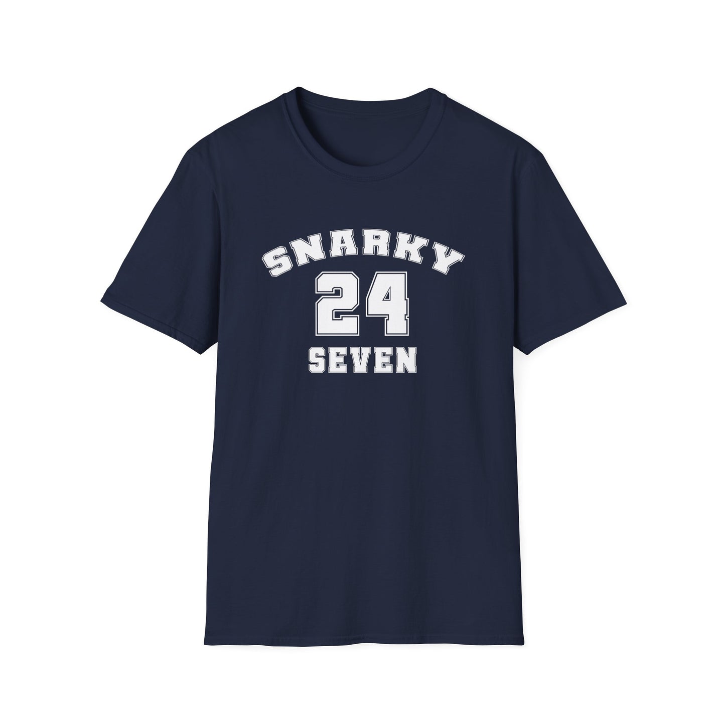 Snarky 24 Seven White Design - Unisex T