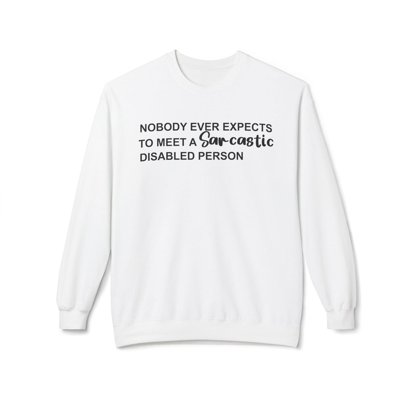 Disabled Sarcastic - Black Design - Sweatshirt