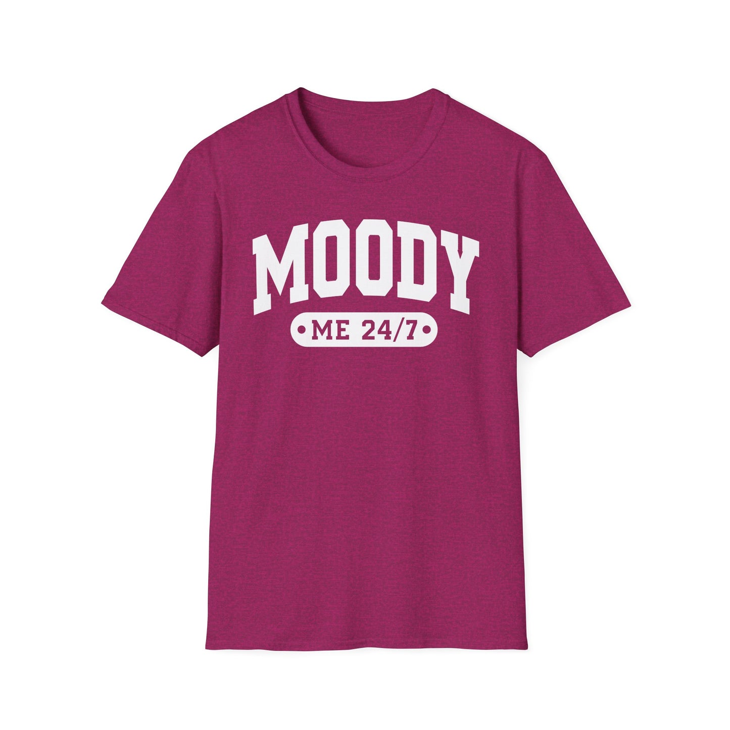 Moody Me 24/7 - Unisex T