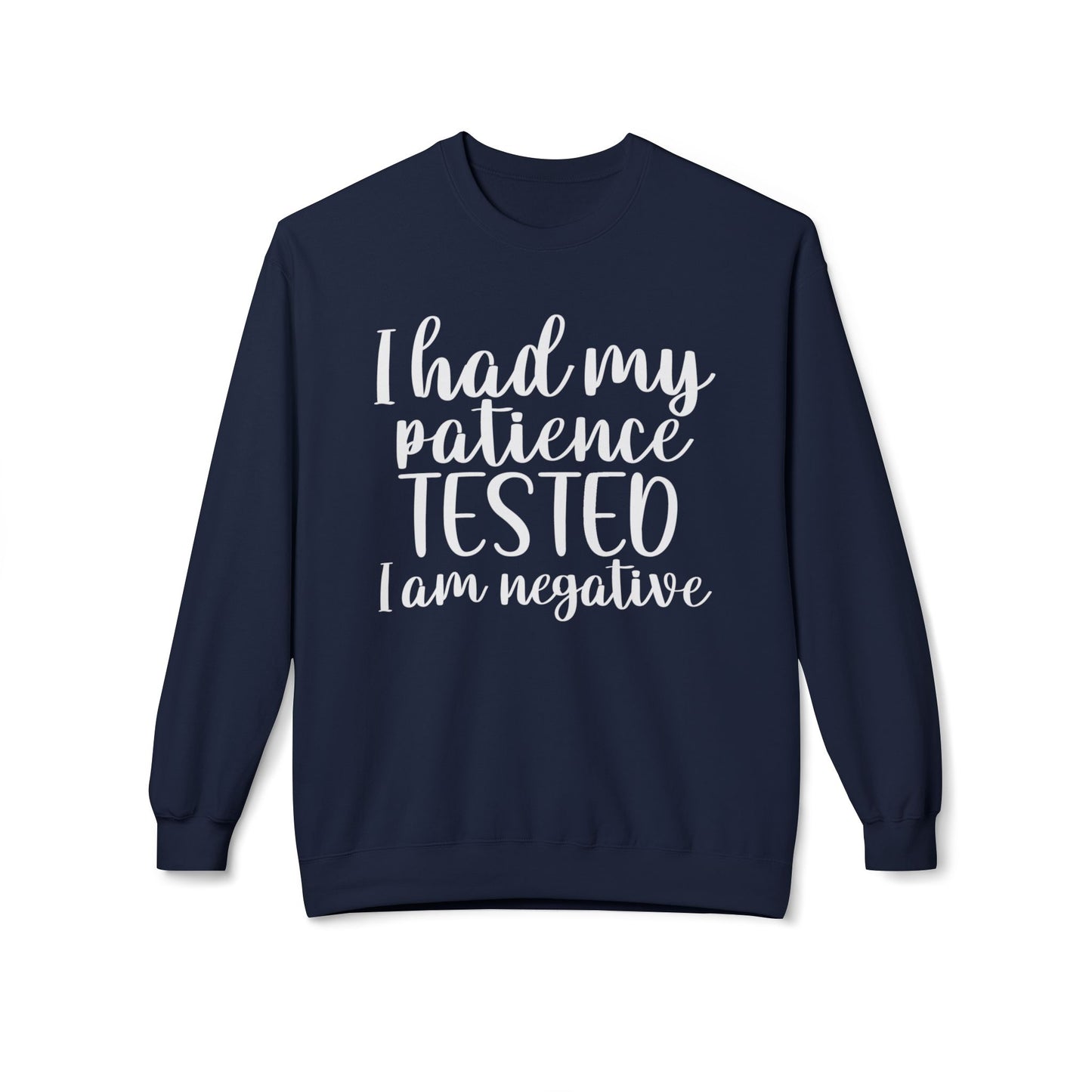 Patience Tested - Sweatshirt