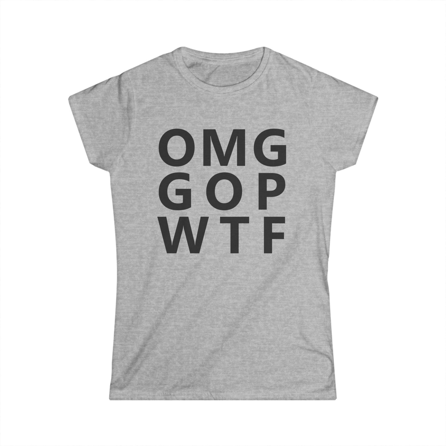 OMG GOP WTF - Womans T
