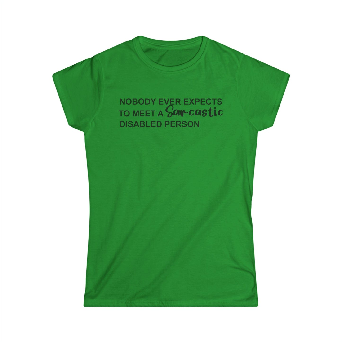 Disabled Sarcastic- Black Design - Womans T