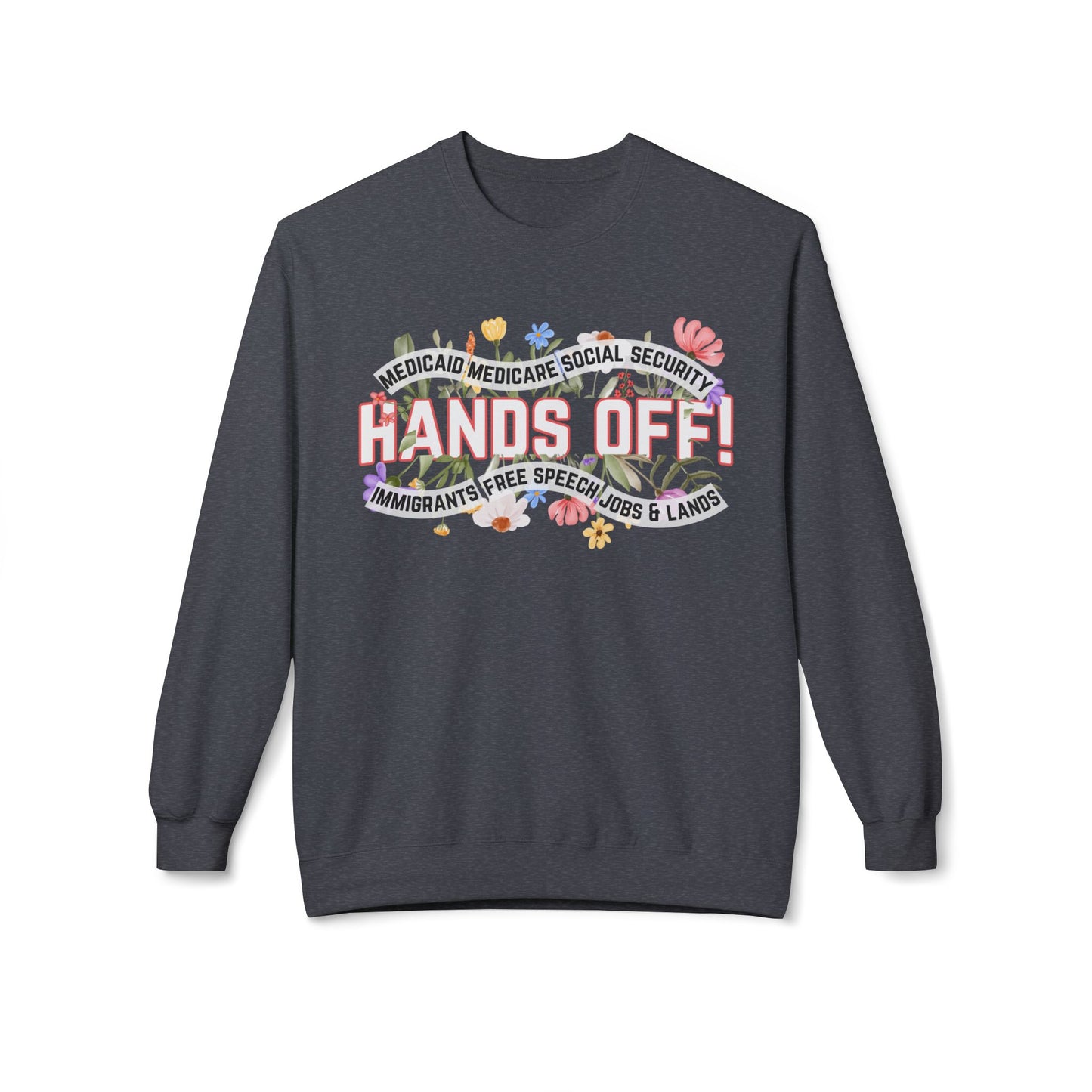 Hands Off - Sweatshirt