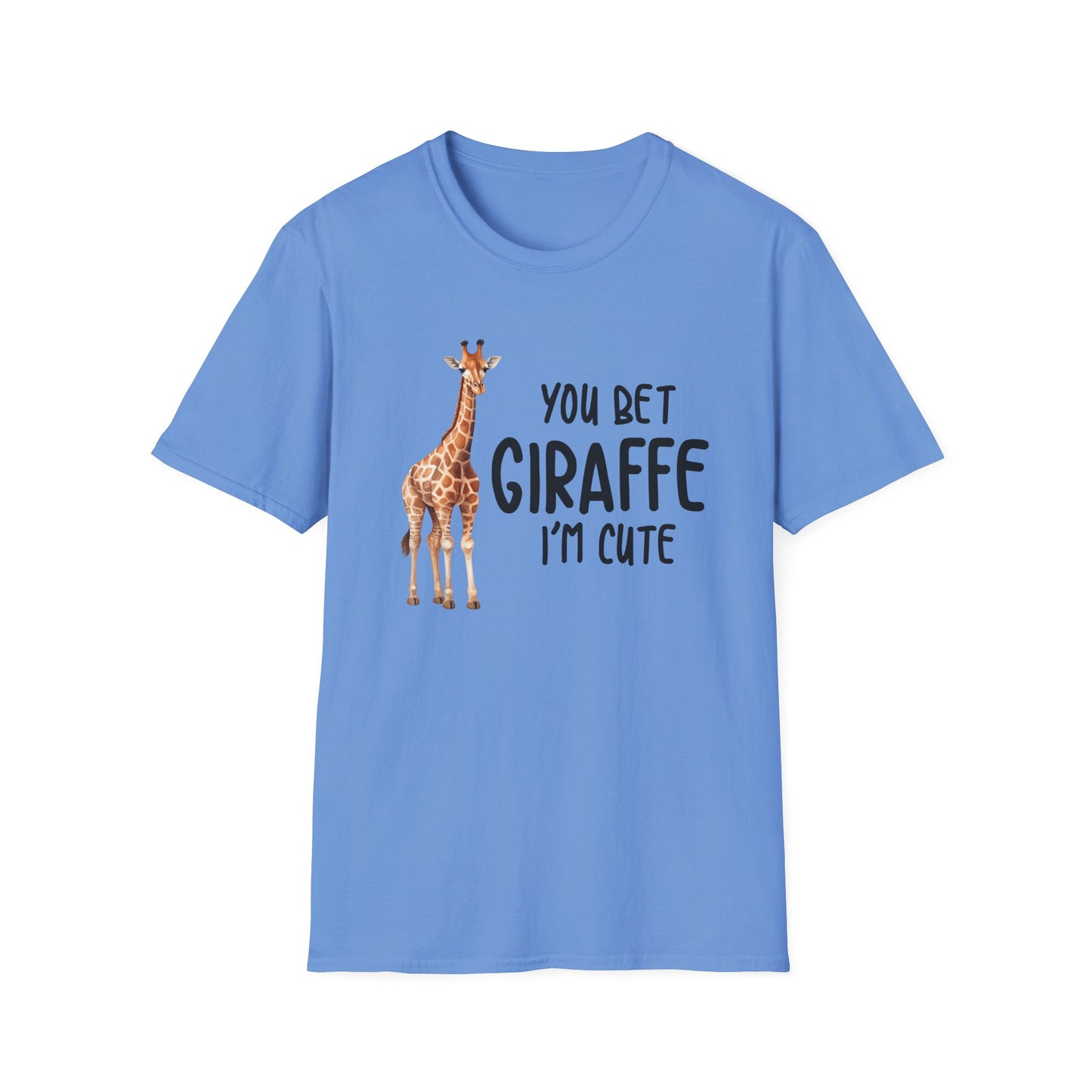 You Bet Giraffe - Unisex T