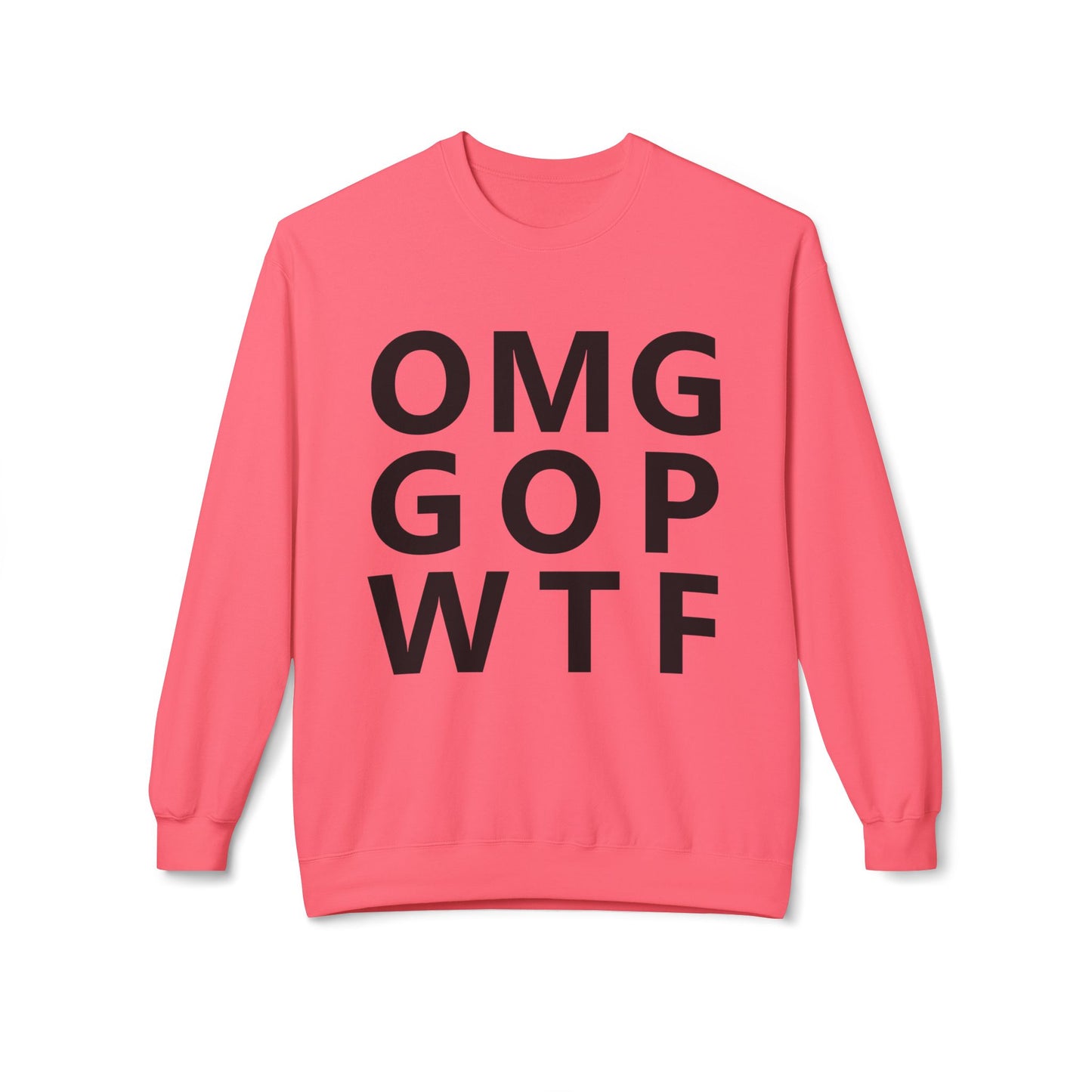 OMG GOP WTF - Sweatshirt
