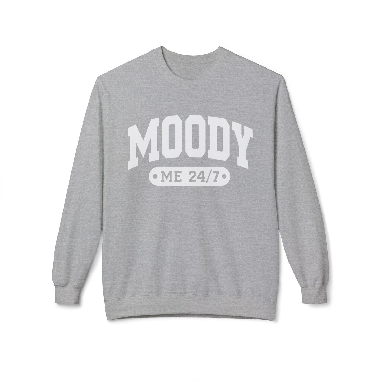 Moody Me 24/7 - Sweatshirt