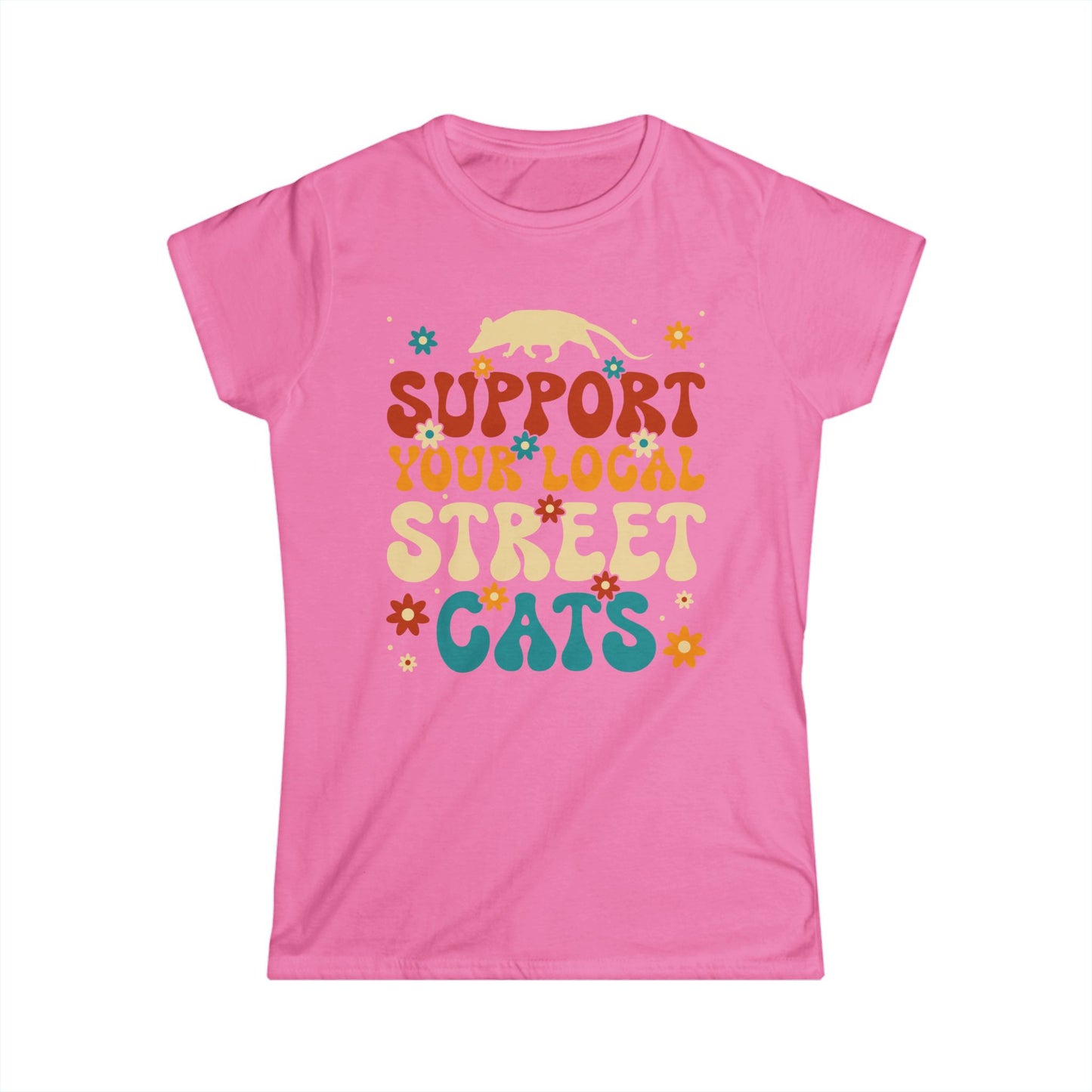 Support Your Local Street Cats - Womans T
