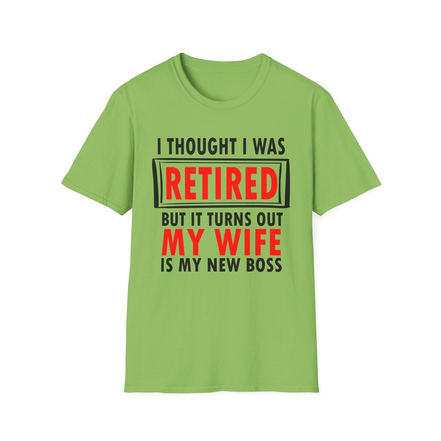 I Thought I Was Retired - Unisex T