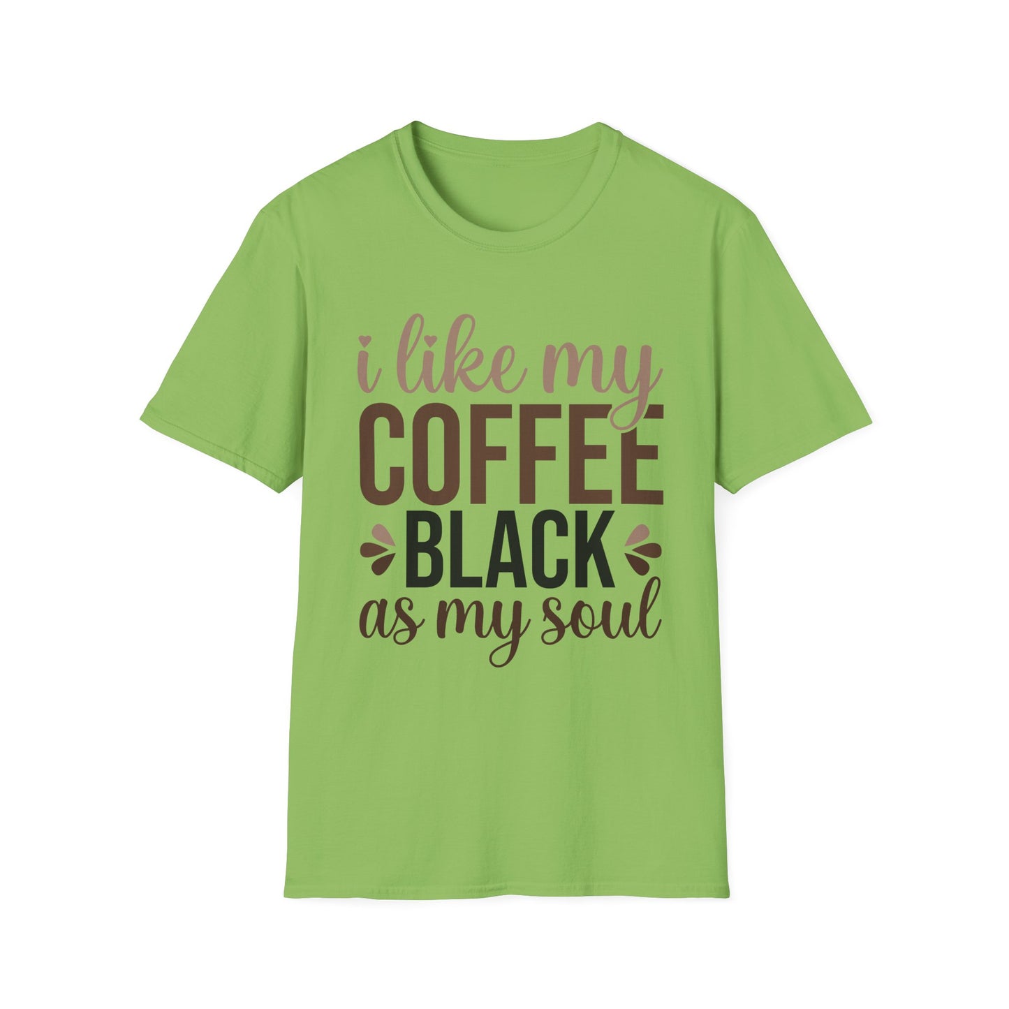 I Like My Coffee Black - Unisex T