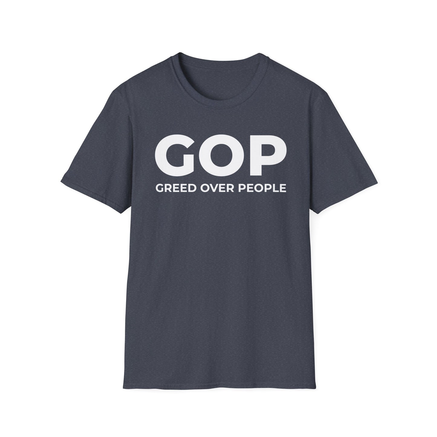 GOP Greed Over People - Unisex T