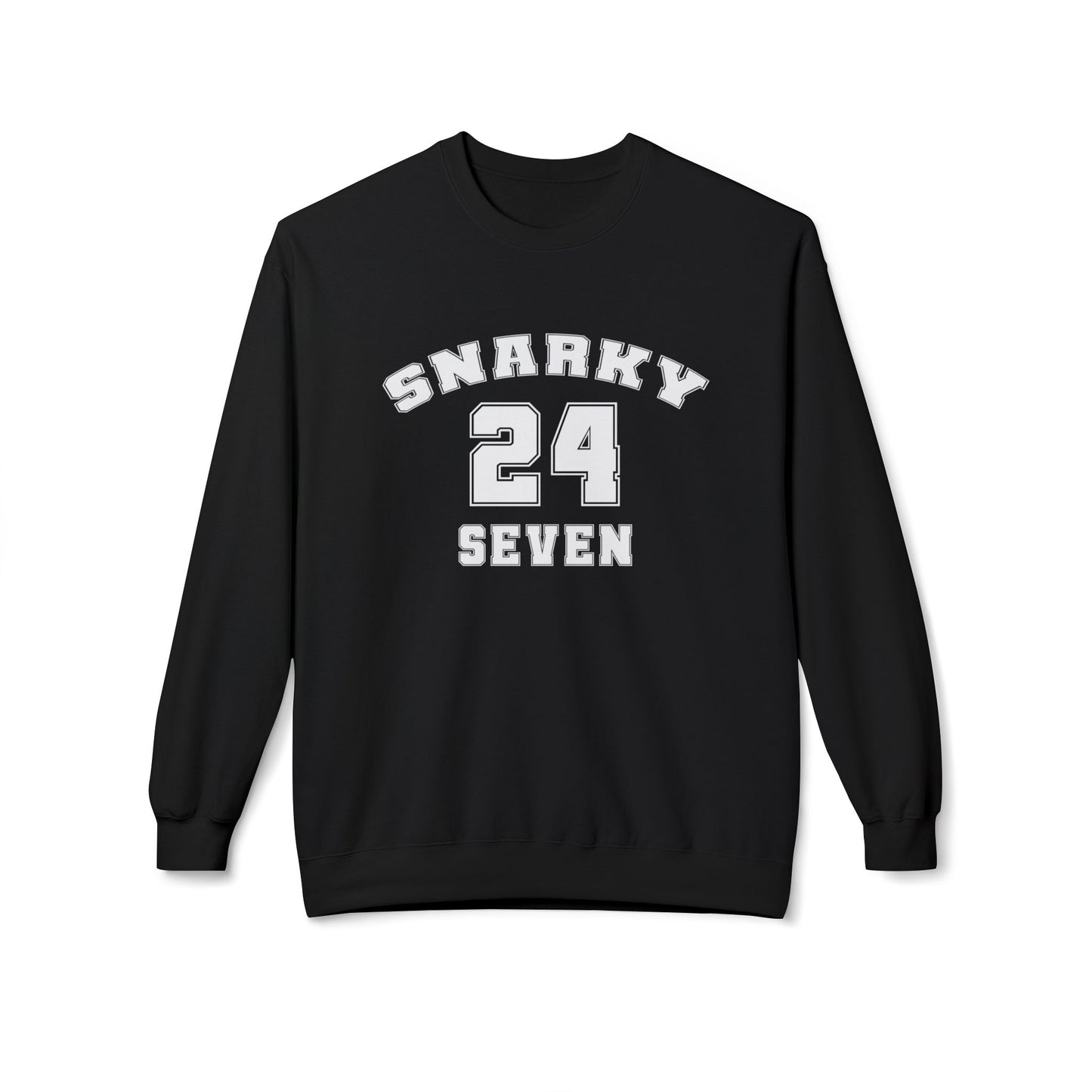 Snarky 24 Seven White Design - Sweatshirt