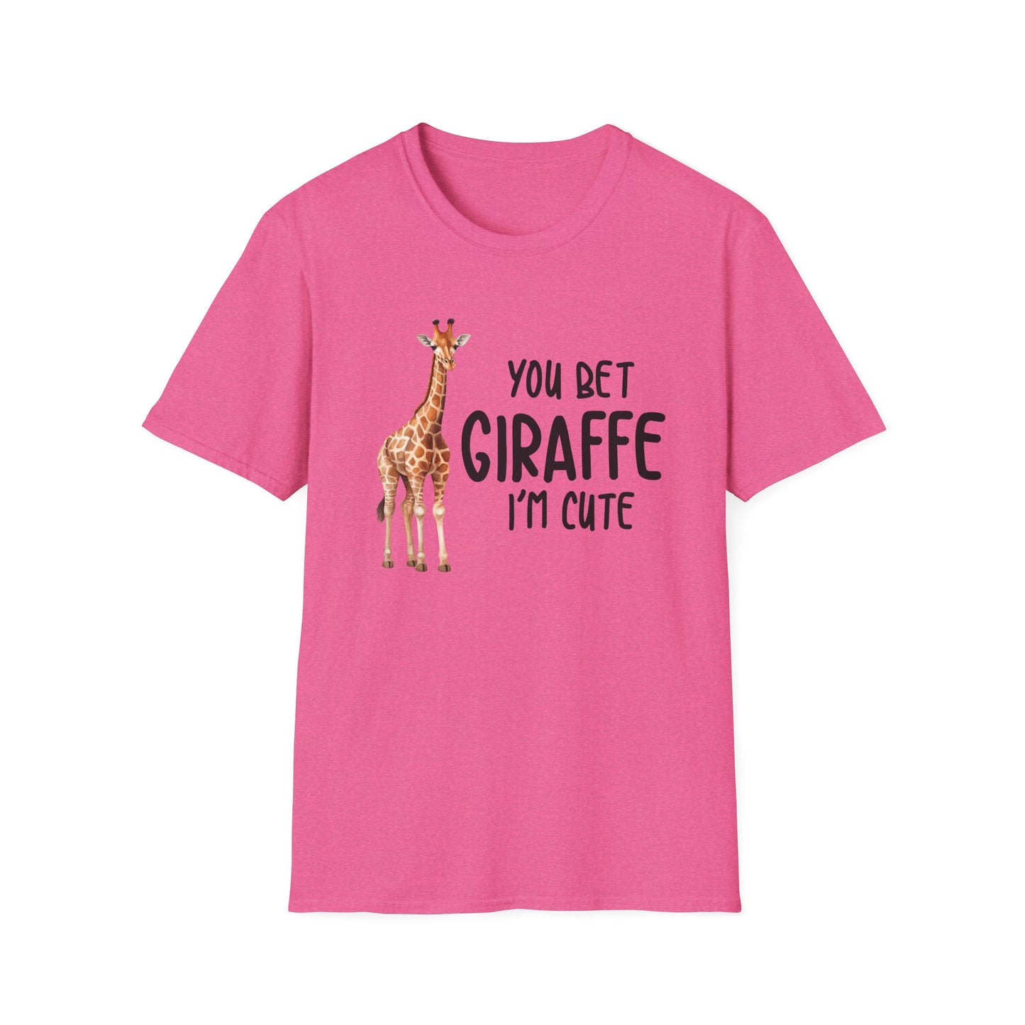 You Bet Giraffe - Unisex T