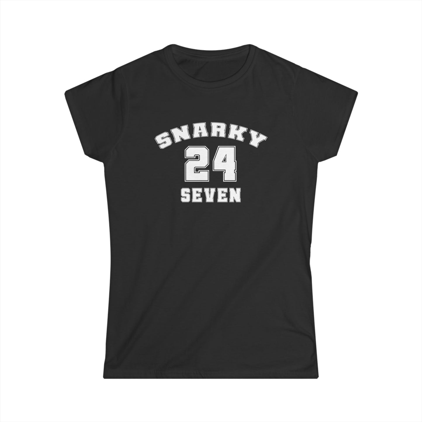 Snarky 24 Seven White Design - Womans T