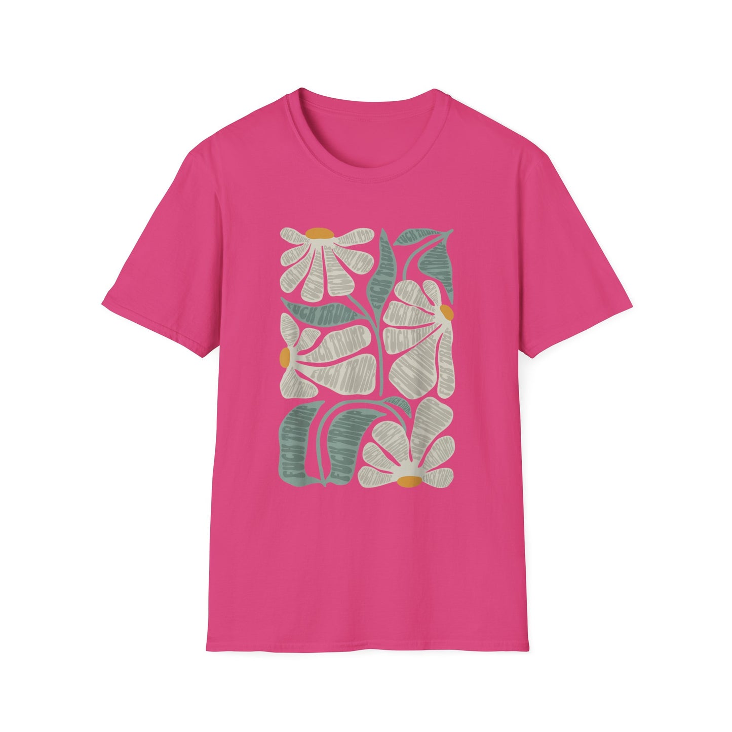 Hidden Anti Trump Flowers - Unisex T