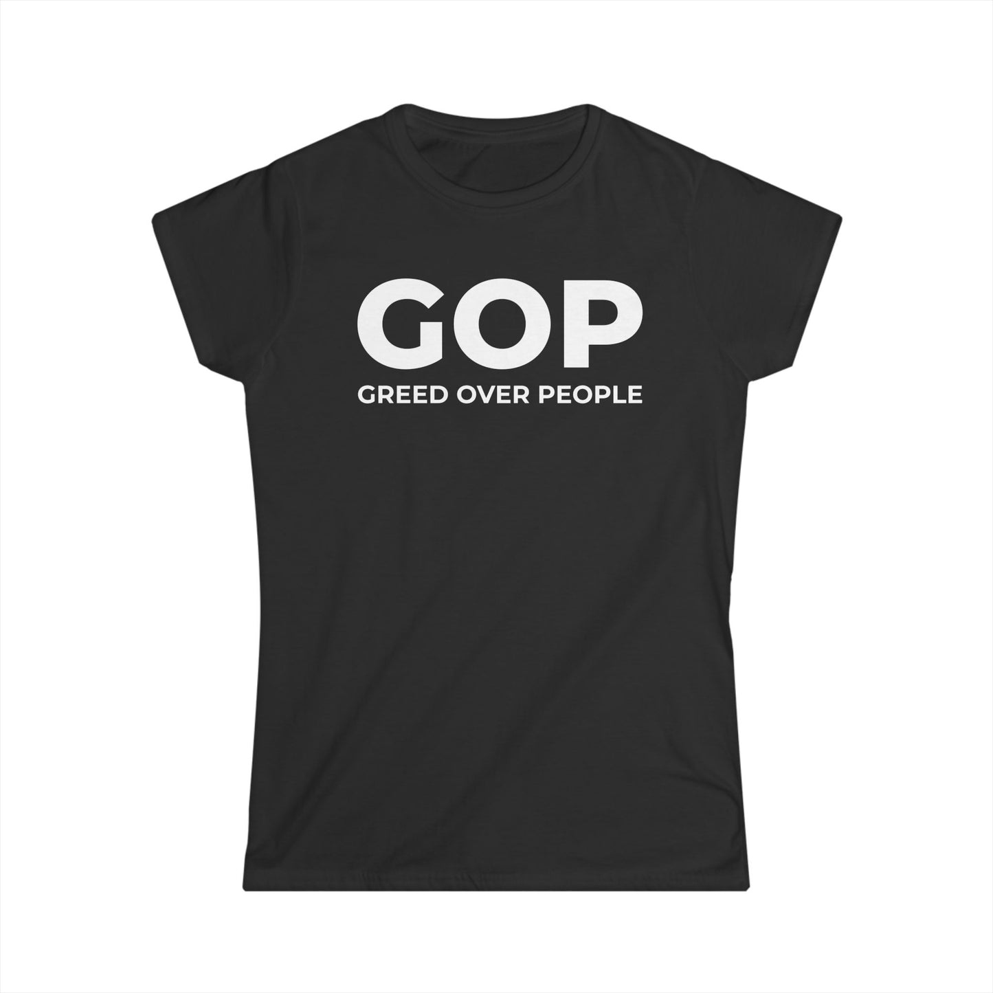 GOP Greed Over People - Womans T